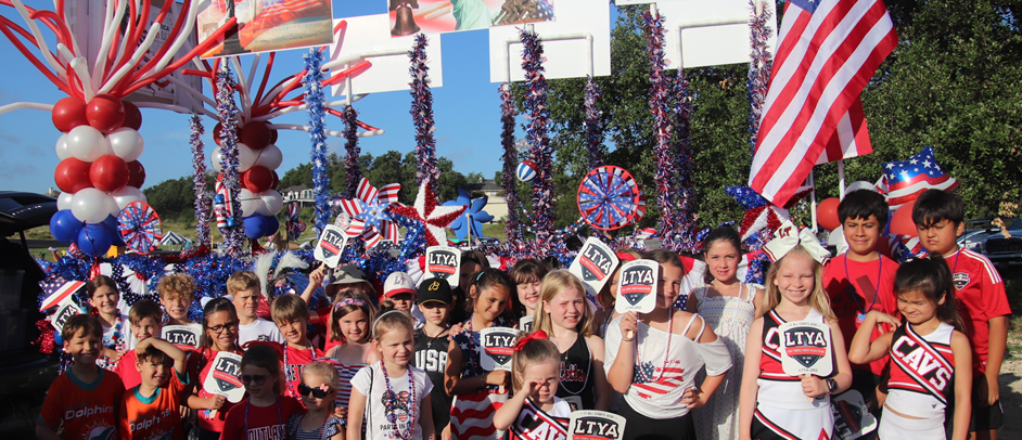 LTYA 4th of july Float-Lakeway Parade-sign up here!